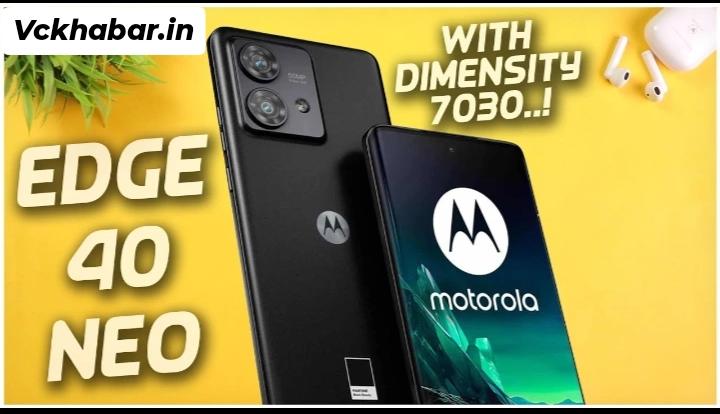 Amazing कैमरा क्वालिटी के साथ launch हुआ 5000mAh बैटरी वाला Moto Edge 40 Neo 5G smartphone