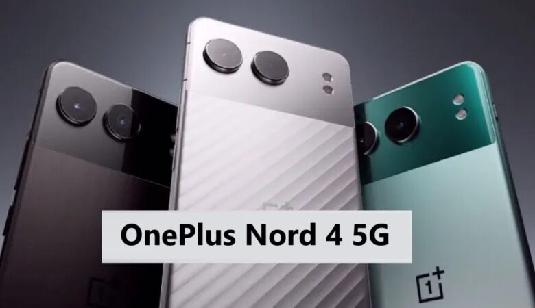 5,500mAh की बड़ी बैटरी और 6.74 इंच की AMOLED स्क्रीन वाला OnePlus Nord 4 5G का स्मार्टफोन